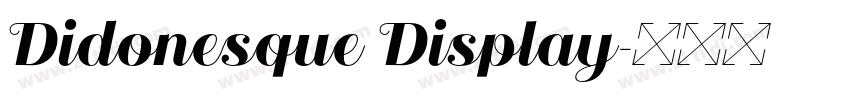 Didonesque Display字体转换 Didonesque Display字体转换